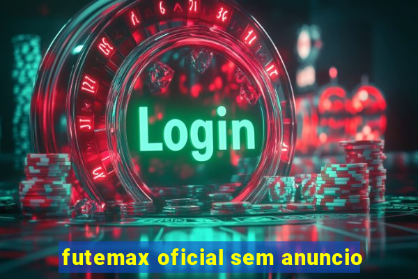 futemax oficial sem anuncio